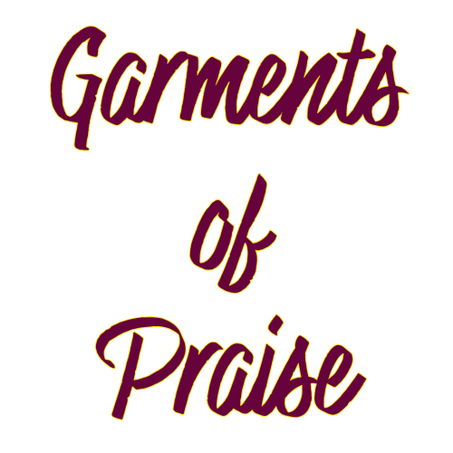 Garments of Praise